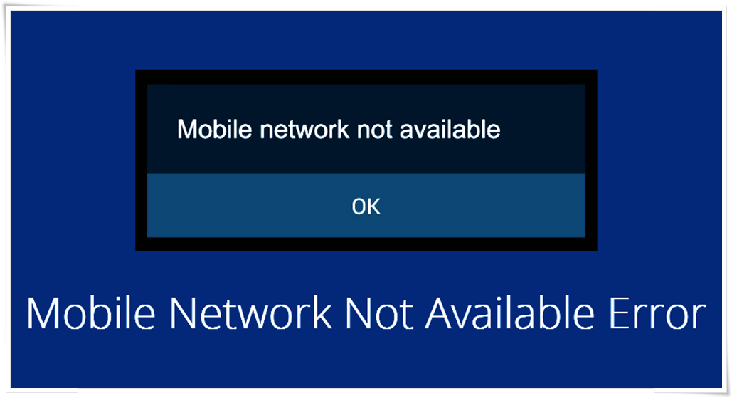 Mobile Network Not Available